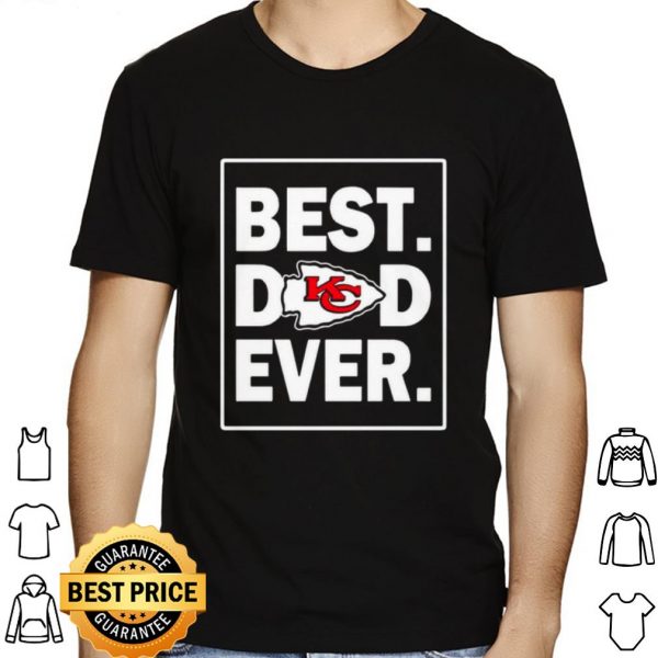 The Kansas City Chiefs Best Dad Ever 2021 shirt 1