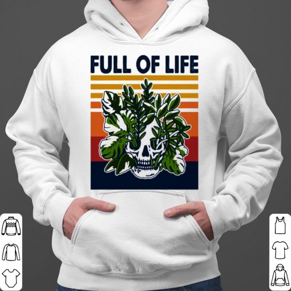 Full Of Life Skull Gardening Vintage shirt 3