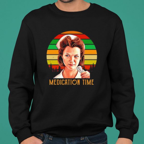 Medication time Nurse Ratched shirt 2