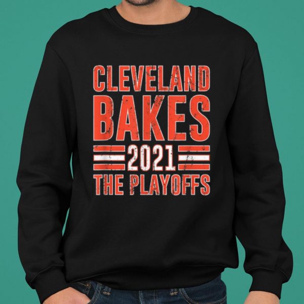Cleveland Bakes the Playoffs 2021 shirt 2