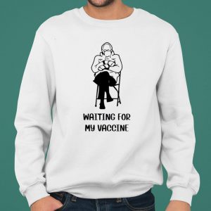 Bernie Sanders Waiting For My Vaccine 2021 shirt 4