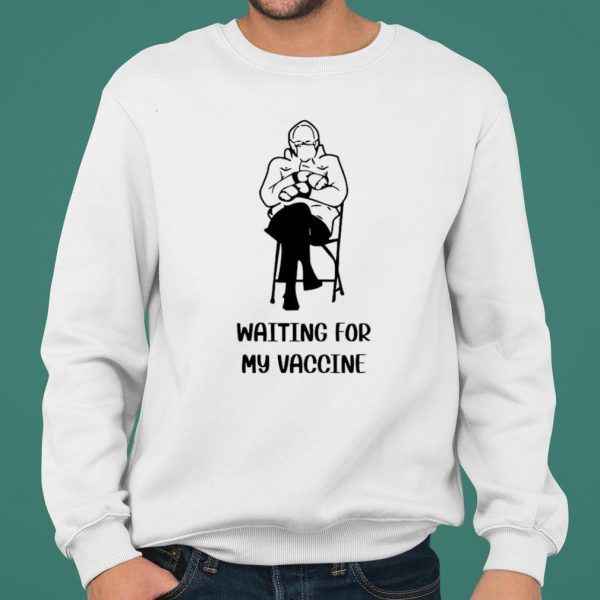 Bernie Sanders Waiting For My Vaccine 2021 shirt 2