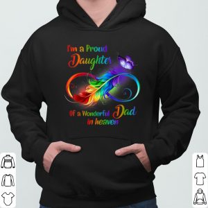 I'm A Proud Daughter Of A Wonderful Dad In Heaven shirt 5