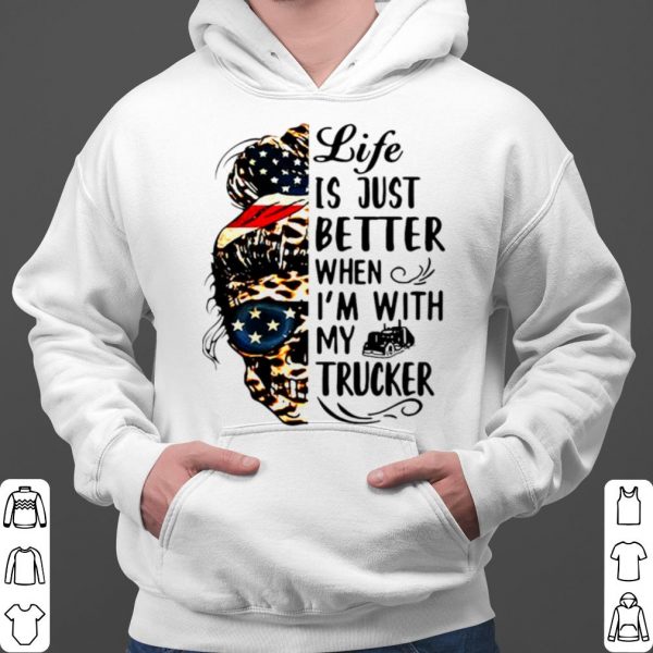 Skull Girl Life Is Better When I'm With Trucker shirt 3