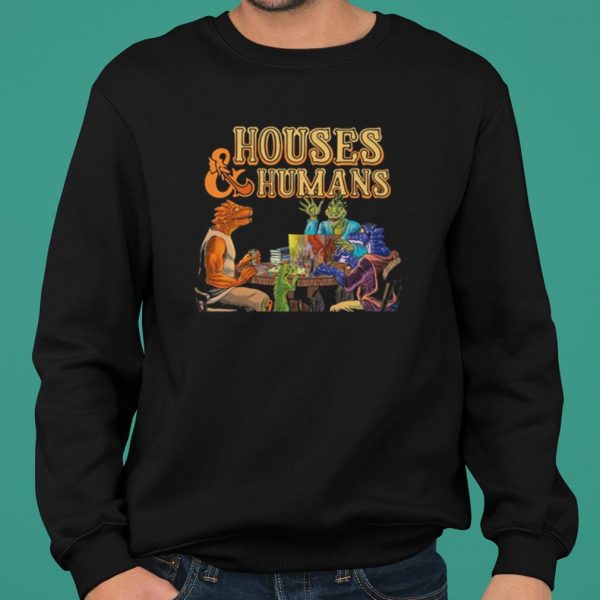 Houses And Humans Dungeon Master shirt 2