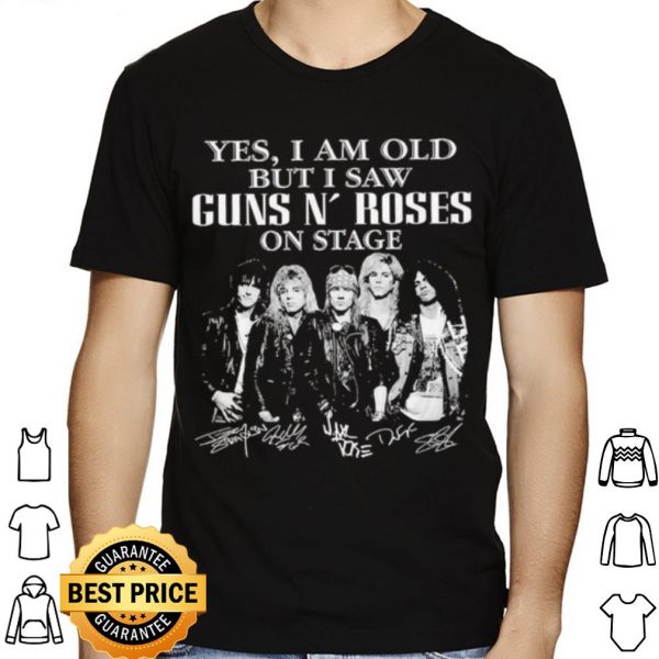 Yes I Am Old But I Saw Guns N' Roses On Stage Signatures shirt 1