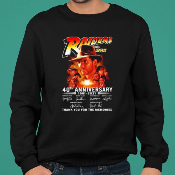 40 Years Of Raiders Of The Ark 1981 2021 Thank You For The Memories shirt 2