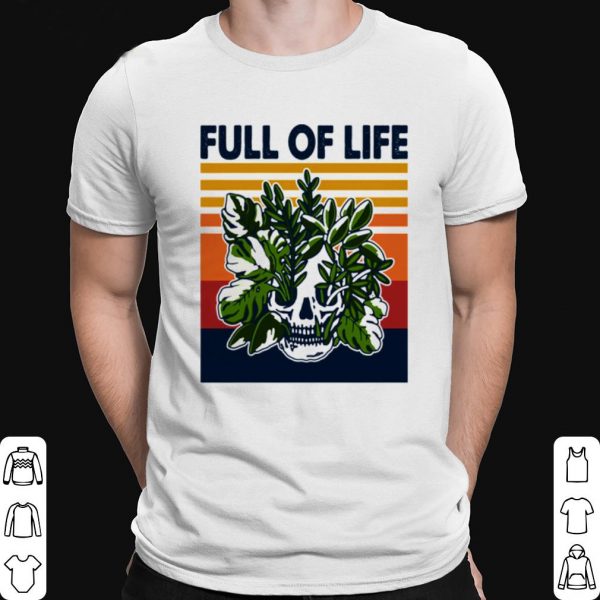 Full Of Life Skull Gardening Vintage shirt 1