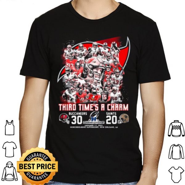 Third time's a Charm Buccaneers 30 Saints 20 shirt 1