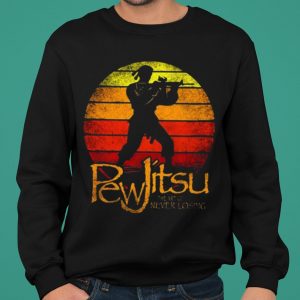 Pew Jitsu The Art Of Never Losing Vintage shirt 4