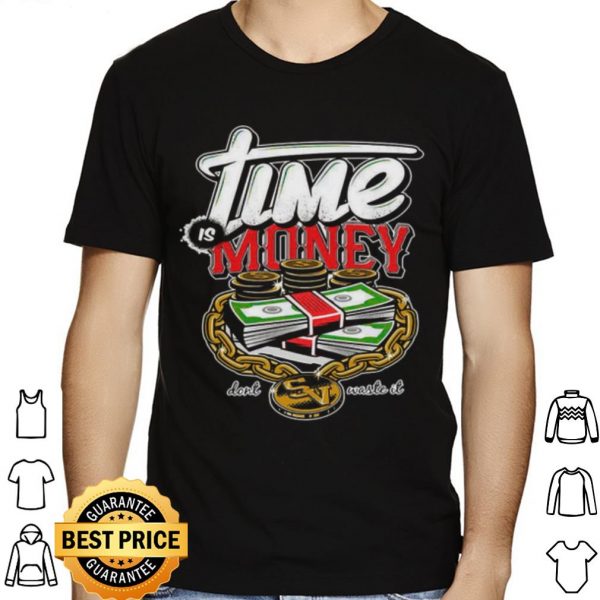 Lime Is Money Don't Waste It shirt 1