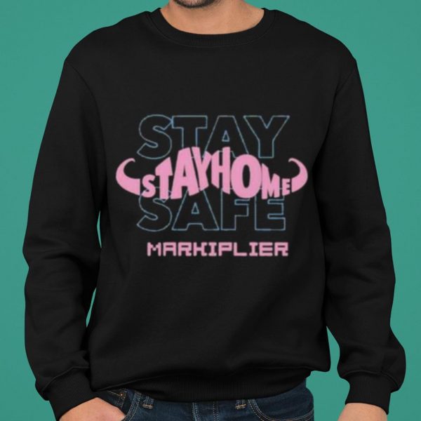 Who Stay Home Stay Safe Markiplier shirt 2