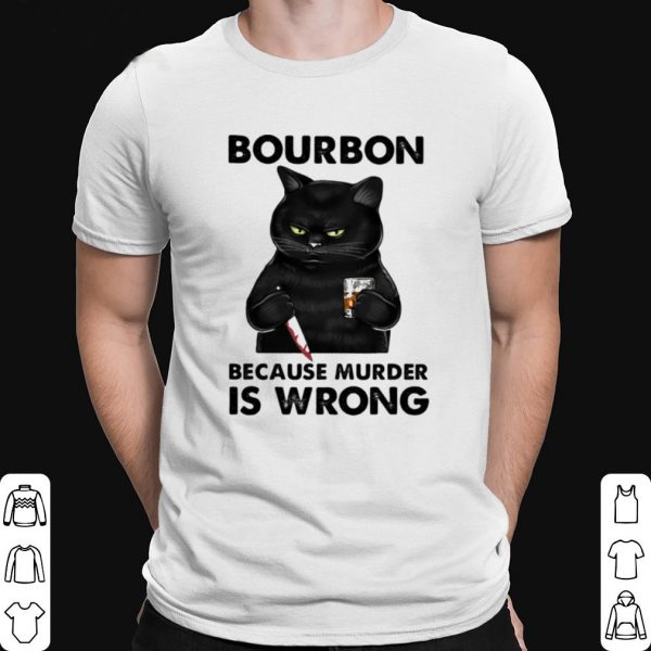 Black Cat Bouron Because Murder Is Wrong Drink Coffee shirt 1