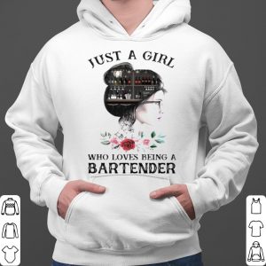 Just A Girl Who Loves Being A Bartnder shirt 5