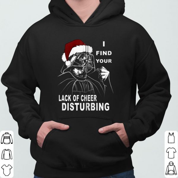 Star Wars Christmas Darth Vader Lack Of Cheer Disturbing shirt 3