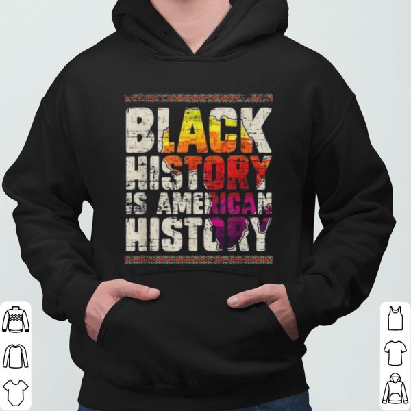 Black History Is American History shirt 3