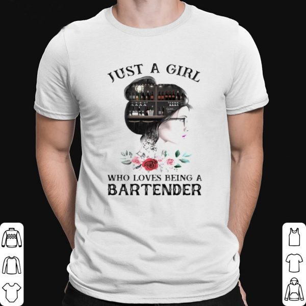 Just A Girl Who Loves Being A Bartnder shirt 1