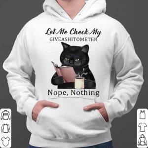 Black Cat Let Me Check My Giveshittometer Nope Nothing Read Book shirt 5