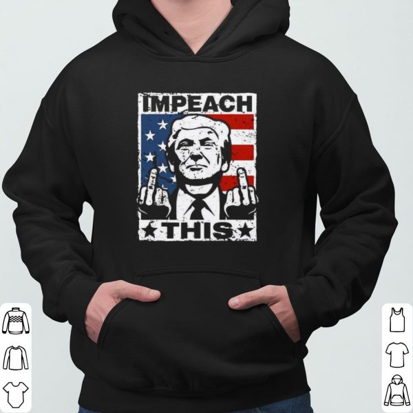 Trump Impeach This American Flag shirt 3