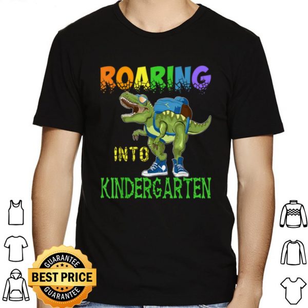 Roaring into Kindergarten Dinosaur T Rex Back to School shirt 1