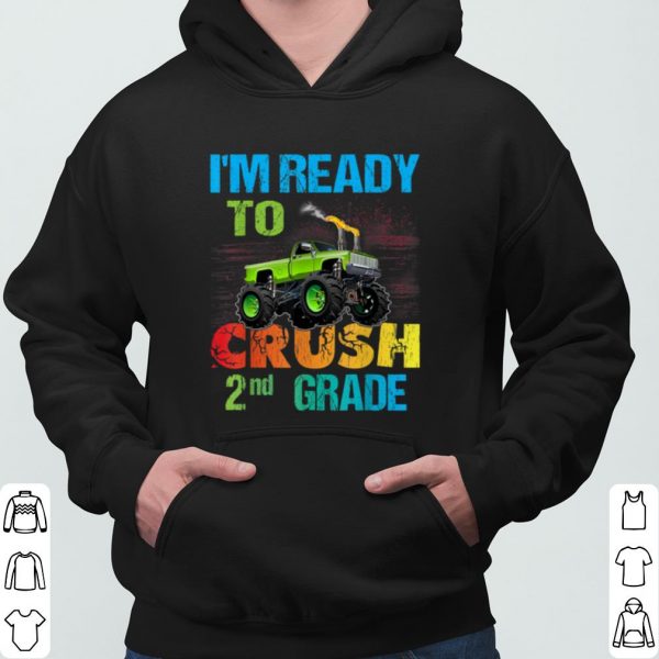 I'm Ready To Crush 2nd Grade Monster Truck shirt 3