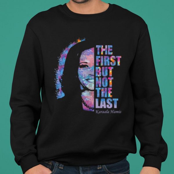 Kamala Harris The First But Not The Last Retro shirt 2