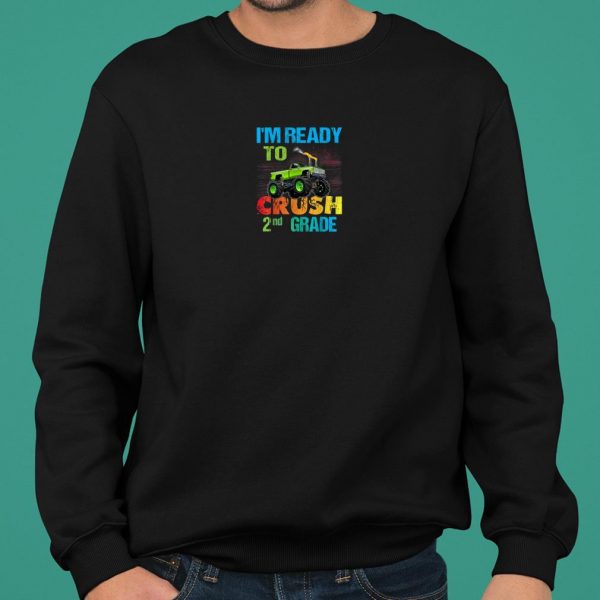 I'm Ready To Crush 2nd Grade Monster Truck shirt 2