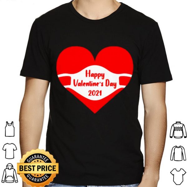 Happy Valentines Day Face Mask 2021 Quarantine shirt 1