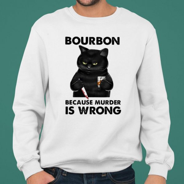 Black Cat Bouron Because Murder Is Wrong Drink Coffee shirt 2