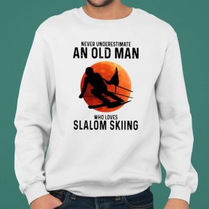 Never Underestimate An Old Man Who Loves Slalom Skiing shirt 4