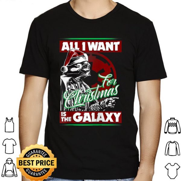 Star Wars Darth Vader All I Want For Christmas Is The Galaxy shirt 1
