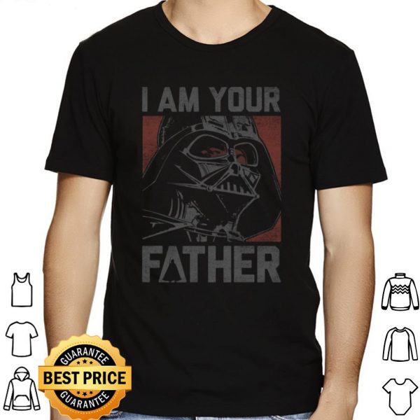 Star Wars Darth Vader I Am Your Father Poster shirt 1