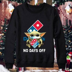 Original Baby Yoda Mask Domino's Pizza No Days Off Coronavirus shirt 7