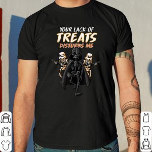 Star Wars Darth Vader Skeleton Your Lack Of Treats Disturbs Me shirt 7