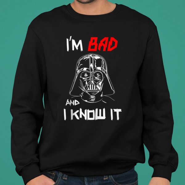 Star Wars Darth Vader I'm Bad And I Know It Portrait shirt 2