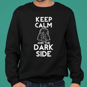 Star Wars Darth Vader Keep Calm Join Us Graphic shirt 5