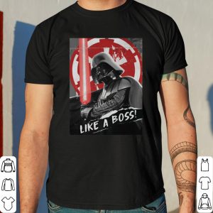 Star Wars Darth Vader Like A Boss Funny shirt 7