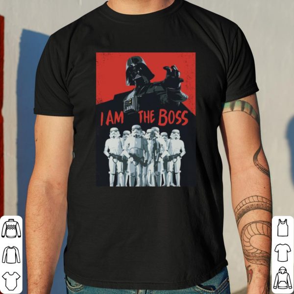 Star Wars Darth Vader I Am The Boss Stormtrooper shirt 4
