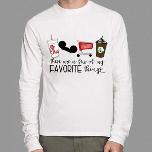 Awesome Chick-fil-a Disney These Are A Few Of My Favorite Things shirt 5