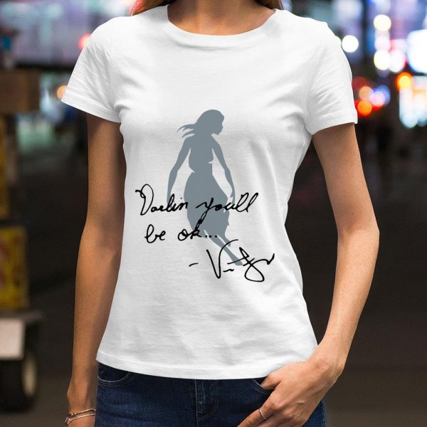 Original Darling Youll Be Ok Signature shirt 2