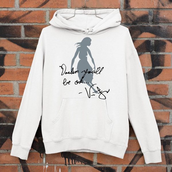 Original Darling Youll Be Ok Signature shirt 4