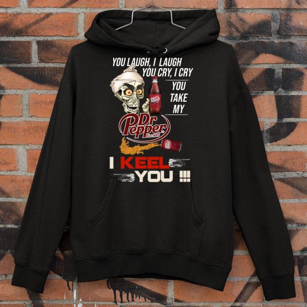 Hot Jeff Dunham You Laugh I Laugh You Cry I Cry You Take My Dr Pepper I Kneel You shirt 4