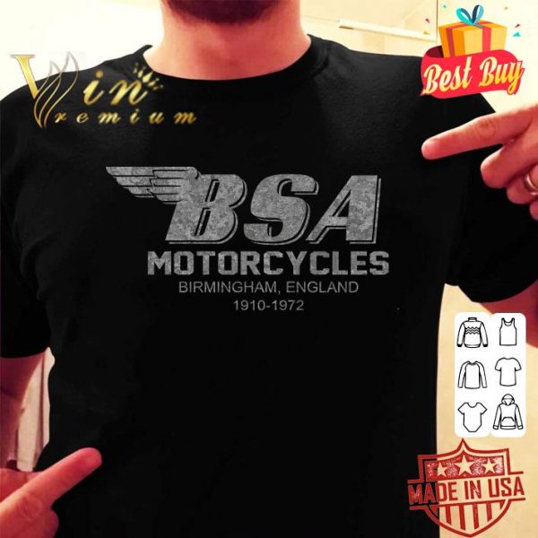 Premium BSA Motorcycles Birmingham England 1910-1972 Birmingham Logo British Motorcycles shirt 2