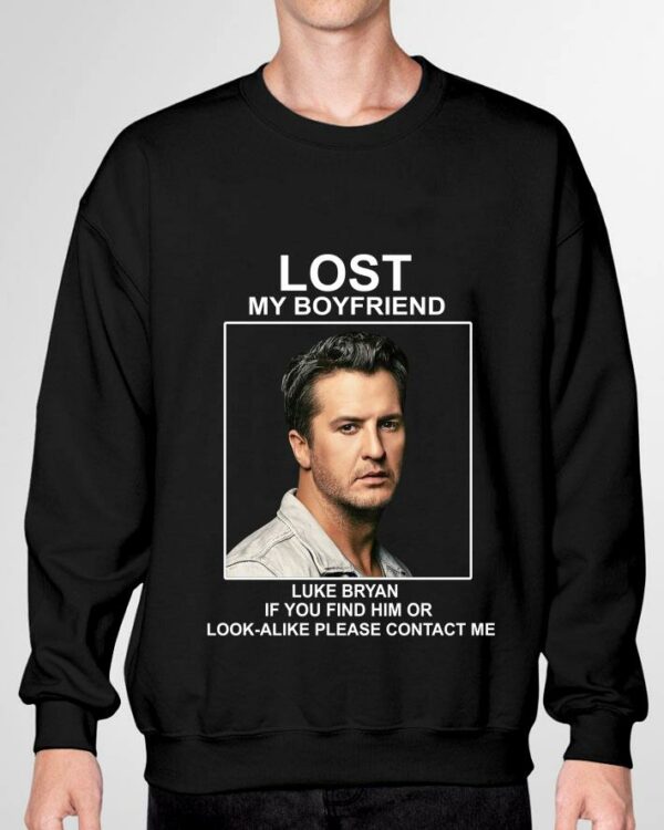 Best Lost my boyfriend Luke Bryan if you find him or look-alike shirt 3