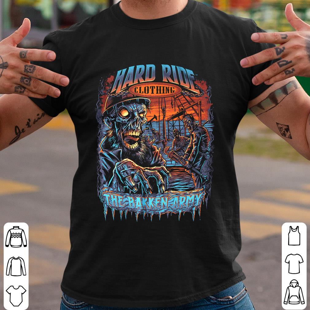 The Bakken Army The Hard Ride Zombie Shirt, The Bakken Army Halloween Shirt, 10 The Bakken Army The Hard Ride Zombie Shirt, The Bakken Army Halloween Shirt,