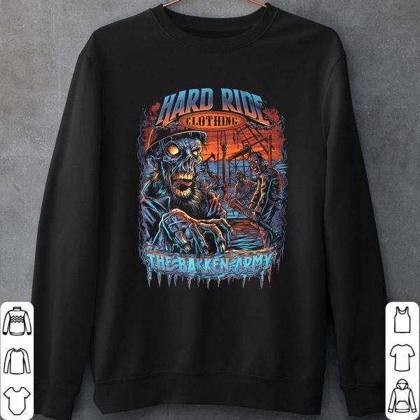 The Bakken Army The Hard Ride Zombie Shirt, The Bakken Army Halloween Shirt, 2