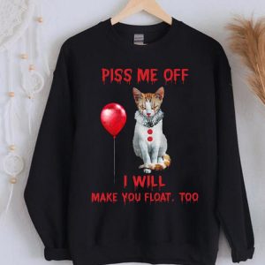 Limited The Cat Pennywise Piss Me Off I Will Make You Will Make You Float Shirt 4