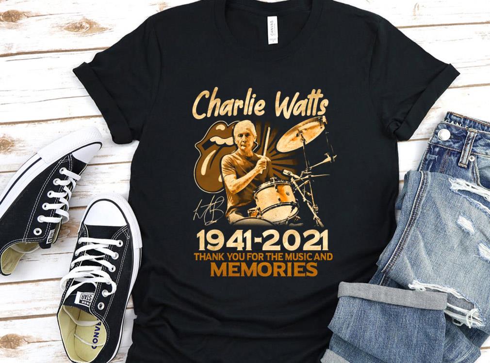 Vintage Charlie Watts 1941 2021 Thank You For The Memories Shirt, Charlie Watts The Rolling Stones Shirt Vintage Charlie Watts 1941 2021 Thank You For The Memories Shirt, Charlie Watts The Rolling Stones Shirt 1