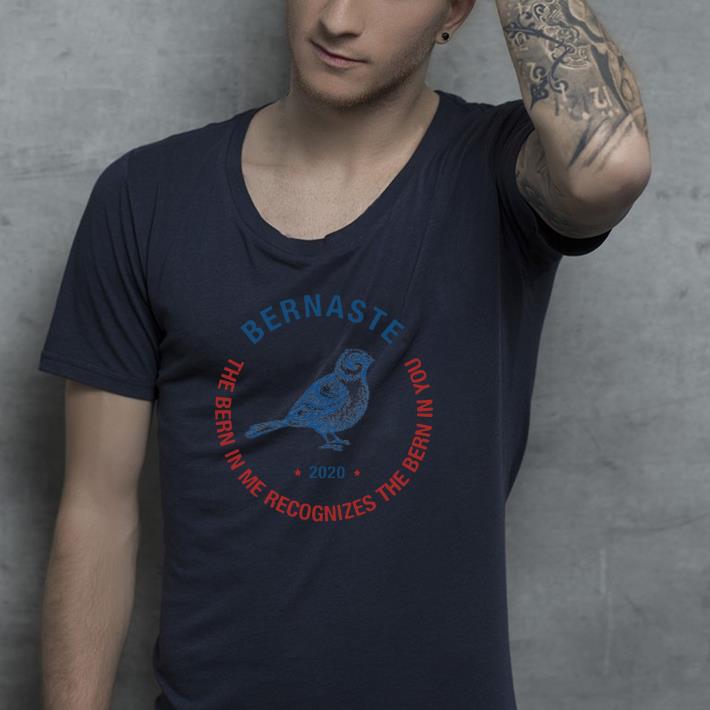 Bird 2020 bernaste the bern in me recognizes the bern in you shirt Bird 2020 bernaste the bern in me recognizes the bern in you shirt 4 - Bird 2020 bernaste the bern in me recognizes the bern in you shirt