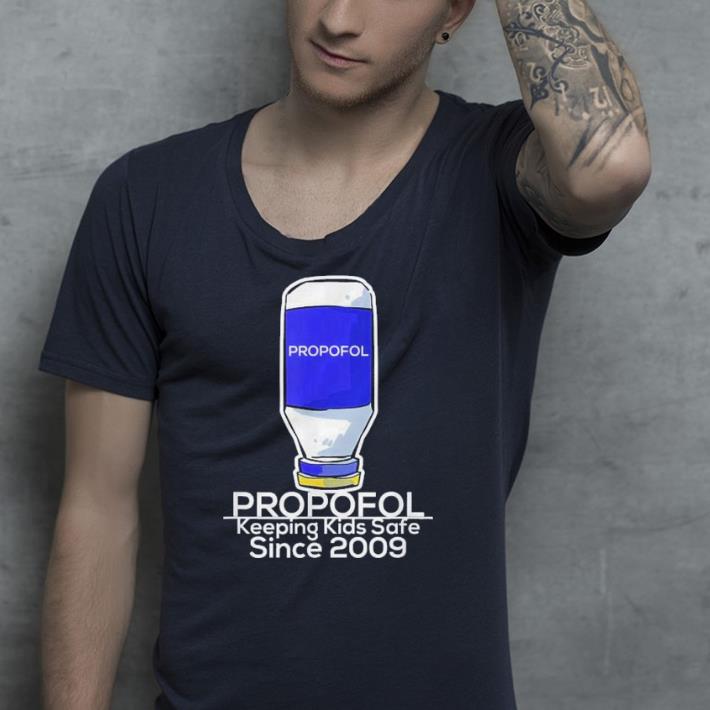 Hilarious 2009 Propofol Anesthesia shirt 4 - Hilarious 2009 Propofol Anesthesia shirt